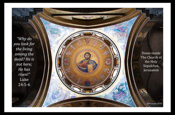 DSC_2041 Dome in Church Holy Sepulchre Luke24_5-6